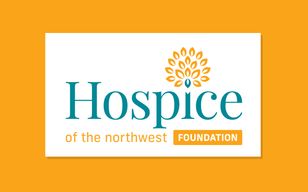 Service Spotlight: Hospice of the Northwest Foundation